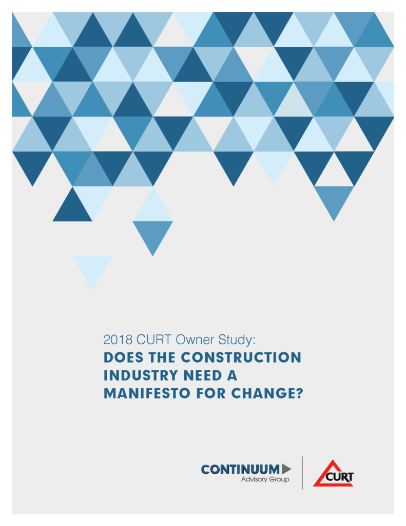 2018 CURT Owner Study: Does the Construction Industry Need a Manifesto for Change?